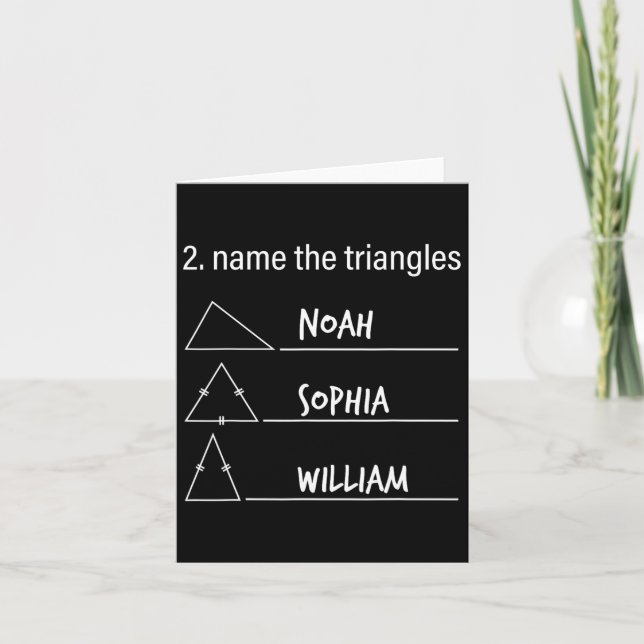 Math Humour Funny Name The Triangles Noah Sophia W Card (Front)