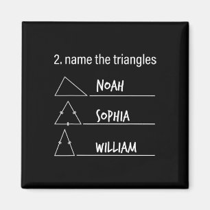 Math Humour Funny Name The Triangles Noah Sophia W Magnet