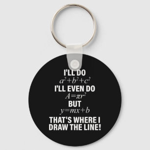 Math I'll Do I'll Even Do But That's Where I Draw Key Ring
