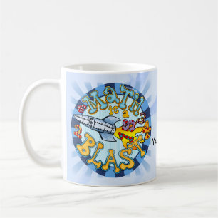 Math Is A Blast mug