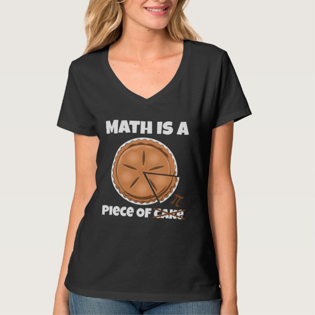 Math Is A Piece Of Cake Pi Day T-Shirt (Front)