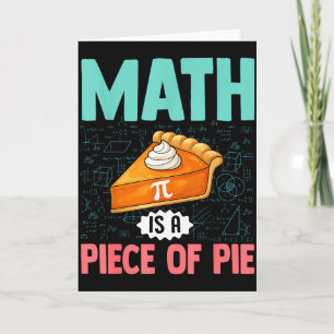 Math Is A Piece Of Pie Funny Pi Day Math Lover Tea Card