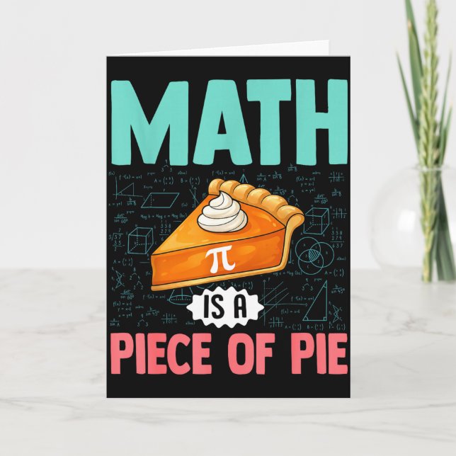 Math Is A Piece Of Pie Funny Pi Day Math Lover Tea Card (Front)