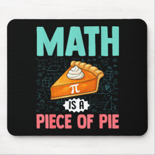 Math Is A Piece Of Pie Funny Pi Day Math Lover Tea Mouse Mat