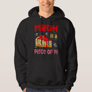 Math Is A Piece Of Pie Math Pi Day Kids Student 3 Hoodie