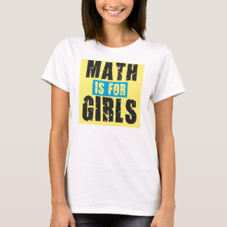 Math is for girls T-Shirt