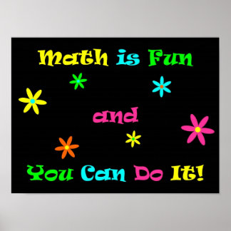 Math is Fun and You Can Do It Poster