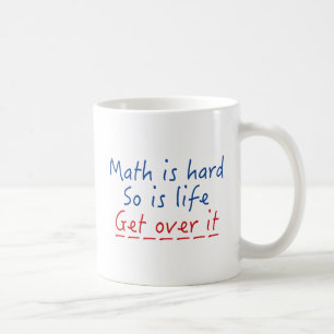 Math Is Hard Coffee Mug