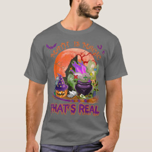 Math Is Magic That's Real Funny Math Halloween Wit T-Shirt