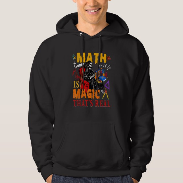 Math Is Magic That's Real The Death Skeleton Math  Hoodie (Front)