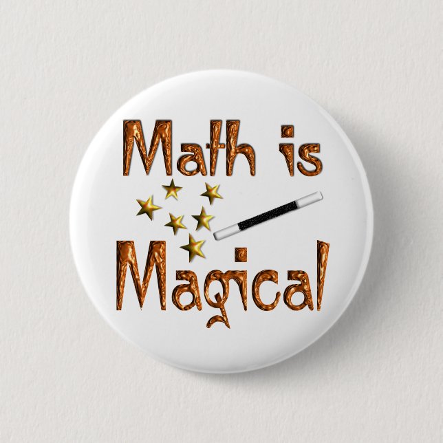 Math is Magical 6 Cm Round Badge (Front)