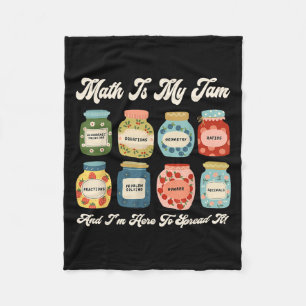 Math Is My Jam And Im Here To Spread It Funny Math Fleece Blanket