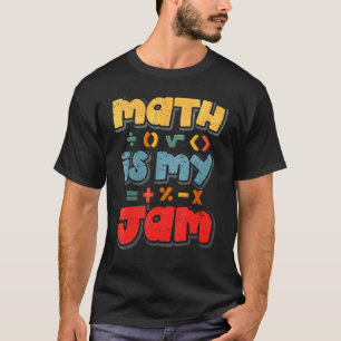 Math Is My Jam T-Shirt
