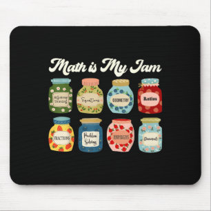 Math Is My Jam Teacher Shirt Stem Student Clroom  Mouse Mat