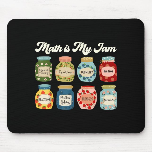 Math Is My Jam Teacher Shirt Stem Student Clroom  Mouse Mat (Front)