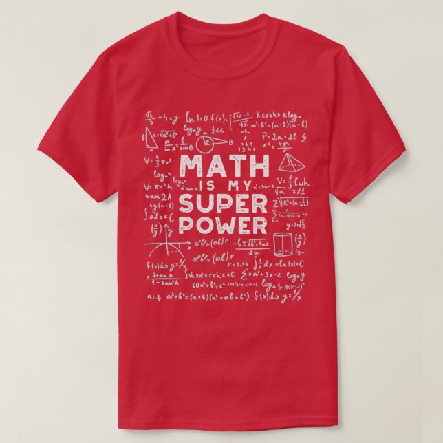 Math Is My Superpower Math T-Shirt (Design Front)