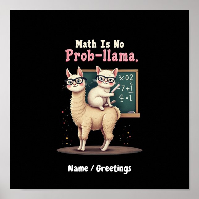 Math Is No Prob-llama Fun & Cute Math Inspiration Poster (Front)