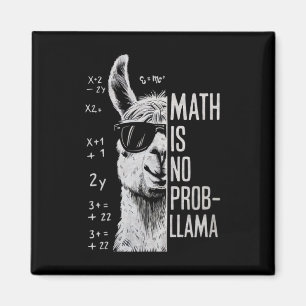Math Is No Prob-llama Funny Llama Man Women  Magnet