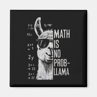 Math Is No Prob-llama Funny Llama Man Women  Magnet