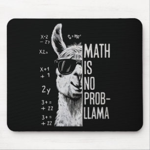 Math Is No Prob-llama Funny Llama Man Women Mouse Mat