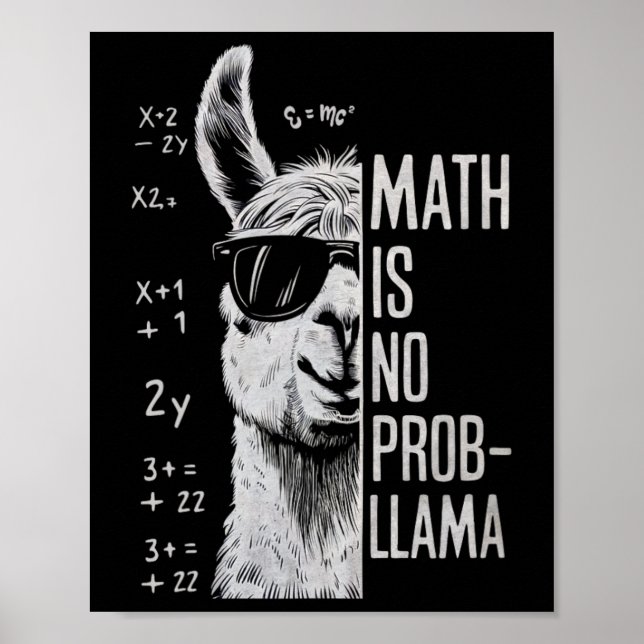 Math Is No Prob-llama Funny Llama Man Women  Poster (Front)