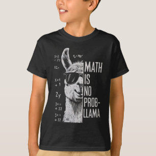 Math Is No Prob-llama Funny Llama Man Women T-Shirt