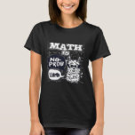 Math Is No Prob Llama   Math Joke Graphic Design T-Shirt<br><div class="desc">Math Is No Prob Llama   Math Joke Graphic Design</div>