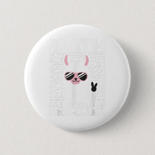 Math Is No Prob-Llama Math Teacher Tshirt Llama Lo 6 Cm Round Badge