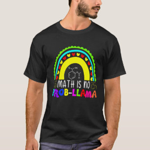 Math Is No Prob Llama Rainbow T-Shirt