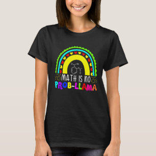 Math Is No Prob Llama Rainbow T-Shirt
