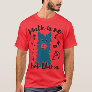 Math is no Probllama 1 T-Shirt