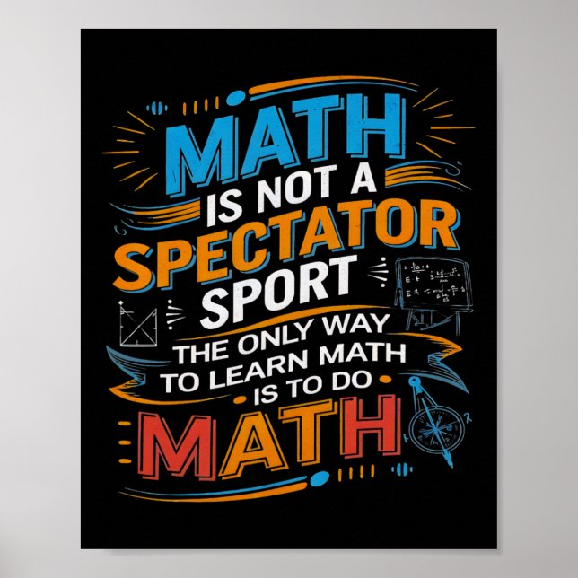 Math Is Not A Spectator Sport Math Teacher Back To Poster (Front)