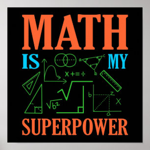 Math Is Superpower Teacher Mathematics Maths Poster