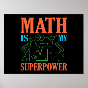 Math Is Superpower Teacher Mathematics Maths Poster