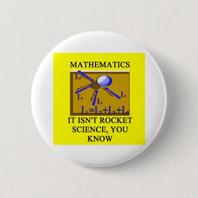 math isn't rocket science 6 cm round badge (Front)