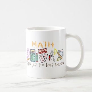 Math : It's Not Just For Boys Anymore Coffee Mug
