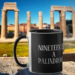 Math Joke  Mug<br><div class="desc">Black and white mug says Nineteen is a Palindrome on one side and spells that number out in Roman Numerals on the other. Funny math teacher gift.</div>