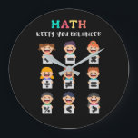 Math keeps you balanced large clock<br><div class="desc">Playful math artwork with plus,  minus,  times,  divide,  equals,  percent,  greater than,  less than and not equal. A friendly learning themed layout that shows how math concepts stay in balance. Great for teachers,  students and kids.</div>