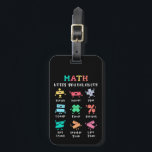 Math keeps you balanced luggage tag<br><div class="desc">Playful math artwork with plus,  minus,  times,  divide,  equals,  percent,  greater than,  less than and not equal. A friendly learning themed layout that shows how math concepts stay in balance. Great for teachers and students.</div>