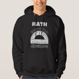Math Keeps You In Shape Fitness Math Teacher Wor Hoodie