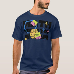 Math Keeps You In Shape Funny Math Teacher Workout T-Shirt