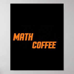Math Lover, Teacher, Funny Will Give Math Advice F Poster