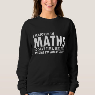 Math Major  Funny Mathematician  Nerd Science Stud Sweatshirt