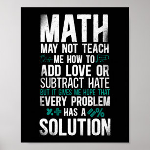 Math Math May Not Teach Me How To Add Love Or Poster