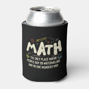 Math Mathematics Math Teacher Gift Can Cooler
