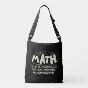 Math Mathematics Math Teacher Gift Crossbody Bag