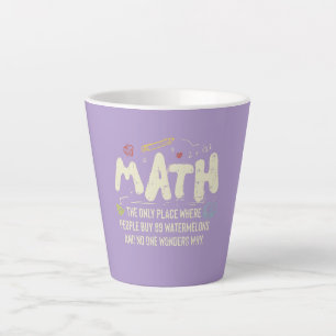 Math  Mathematics Math Teacher Gift Latte Mug