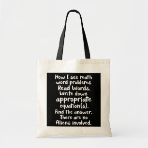 Math Mathematics Mathematician How I See Math Tote Bag
