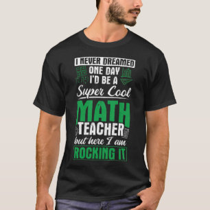 Math Mathematics Teacher  kiddinx tv series  T-Shirt