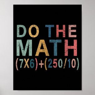 Math Meme Funny Gift For Teacher, Student Men Wome Poster